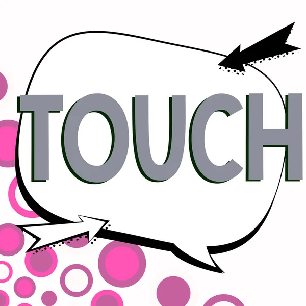 Escribir Mostrando Texto Touch Concepto Significa Manejar Con Fin Interferir —  Fotos de Stock