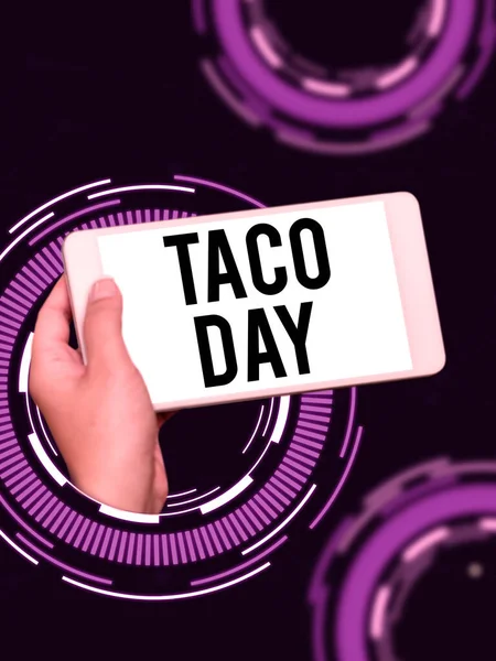 Conceptual Caption Taco Day Business Overview Celebratory Day Promotes Consumption — Fotografia de Stock