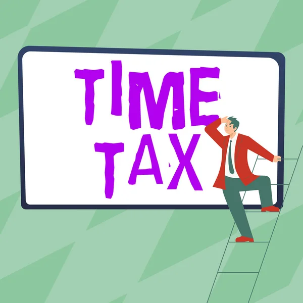 Käsitteellinen Näyttö Time Tax Business Showcase Kun Yksittäiset Veronmaksajat Laativat — kuvapankkivalokuva