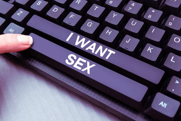 Texto Mostrando Inspiração Want Sex Conceito Negócio Desejar Relações Sexuais — Fotografia de Stock