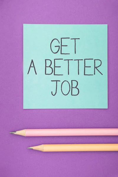 Написання Тексту Get Better Job Концепція Інтернету Шукає Іншу Роботу — стокове фото