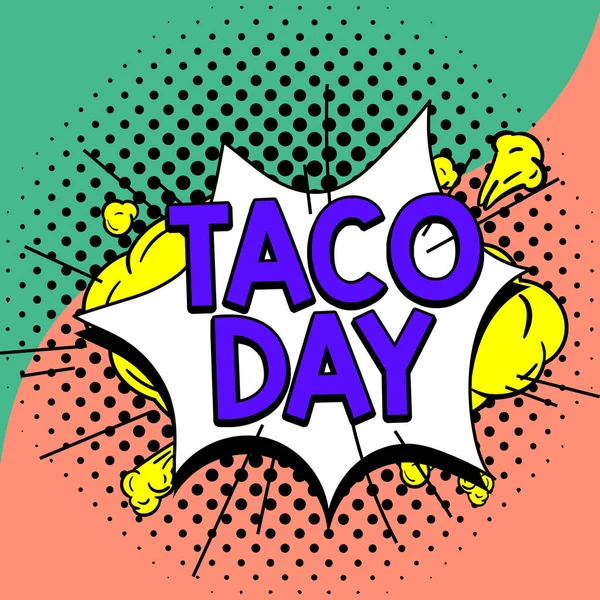 Exposição Conceitual Dia Taco Dia Comemorativo Ideia Negócio Que Promove — Fotografia de Stock