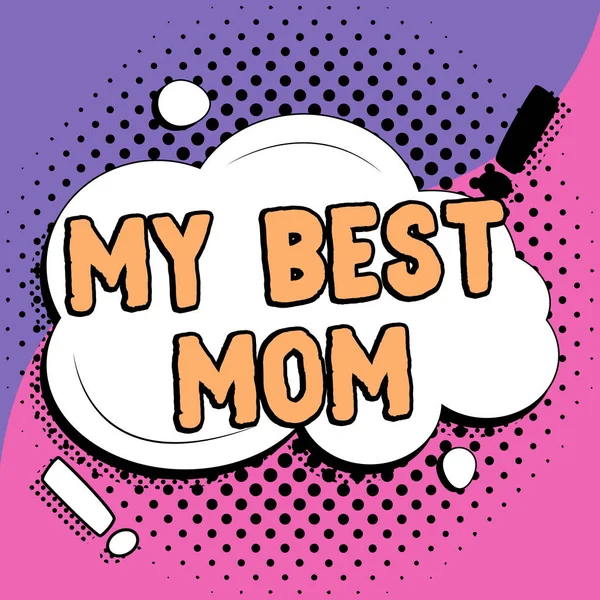 Text Sign Showing Best Mom Internet Concept Appreciation Your Mothers — Foto Stock