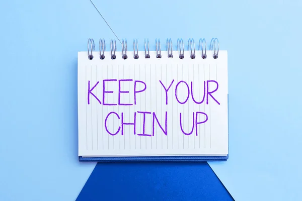 Szöveg Megjelenítése Keep Your Chin Concept Jelentése Maradj Vidám Nehéz — Stock Fotó