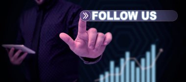 Handwriting text Follow Us, Business approach To invite a person or group to join his company and take rules