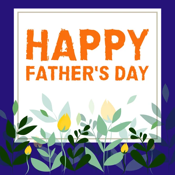 Text showing inspiration Happy Fathers Day, Business showcase time of year to celebrate fathers all over the world