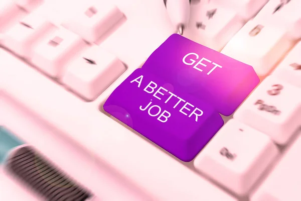 Teksten Weergeven Get Better Job Internet Concept Zoek Naar Een — Stockfoto