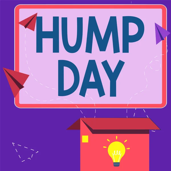 Text Skylt Som Visar Hump Day Internet Concept Klättra Ökänd — Stockfoto