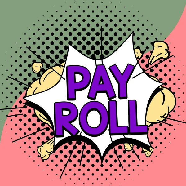 Sign Exibindo Pay Roll Conceito Negócio Quantidade Salários Salários Pagos — Fotografia de Stock