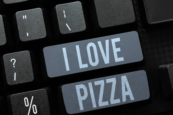 Didascalia Testo Che Presenta Love Pizza Foto Concettuale Piace Molto — Foto Stock