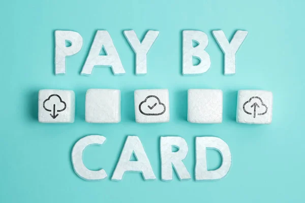 Text sign showing Pay By Card, Word for Payments on credit Debit Electronic Virtual Money Shopping