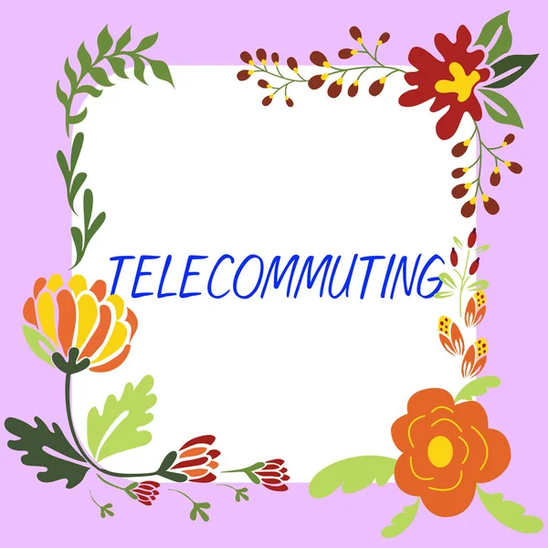 Вивіска Відображає Telecommuting Бізнес Огляд Роботи Вдома Допомогою Електронного Язку — стокове фото