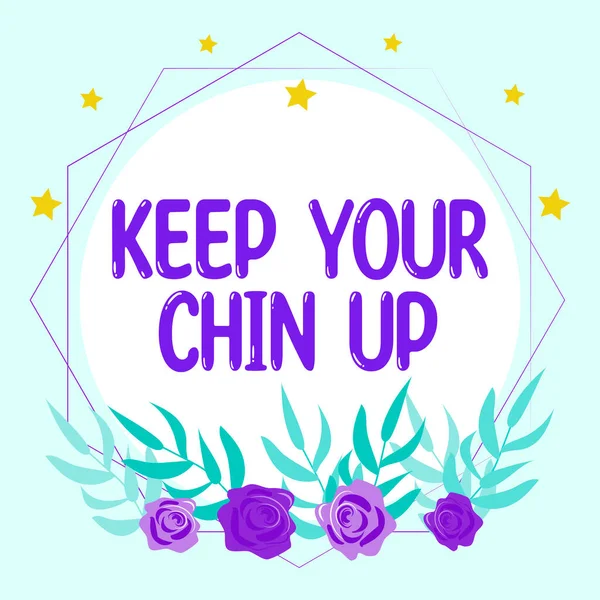 Znak Zobrazující Keep Your Chin Konceptuální Foto Zůstaňte Veselí Těžkých — Stock fotografie