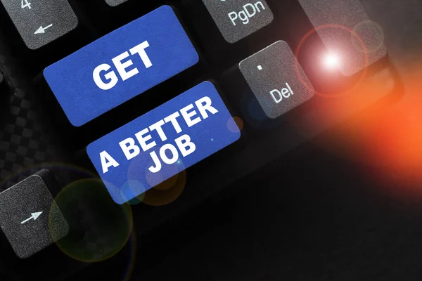 Texto Presentando Get Better Job Concept Significa Buscar Otro Trabajo — Foto de Stock