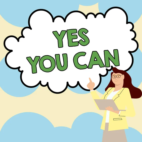 Teken Weergeven Yes You Can Business Showcase Positiviteit Aanmoediging Dare — Stockfoto
