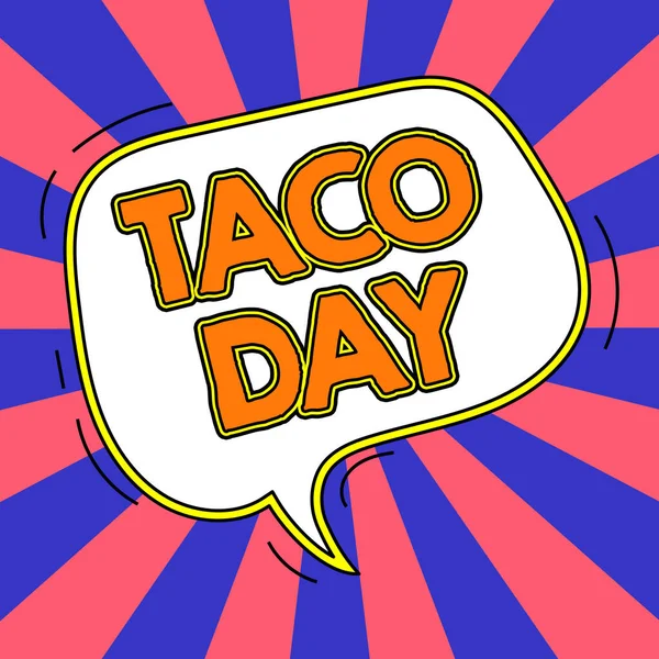 Hand Writing Sign Taco Day Word Written Celebratory Day Promotes — Foto Stock
