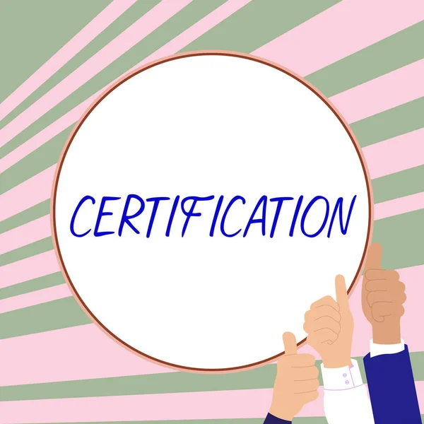 Certificação Legenda Conceitual Foto Conceitual Fornecer Alguém Documento Oficial Que — Fotografia de Stock