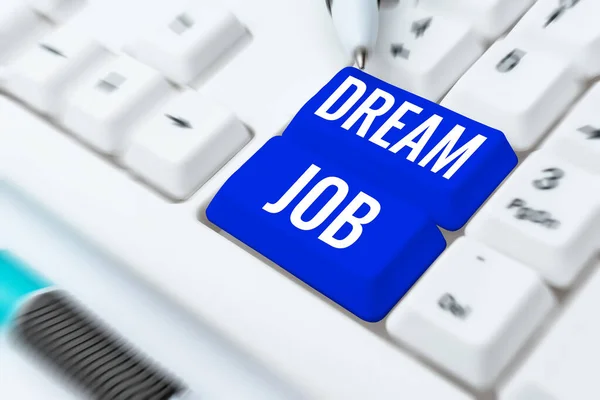 Tekst Bijschrift Presenteren Dream Job Conceptuele Foto Een Daad Die — Stockfoto