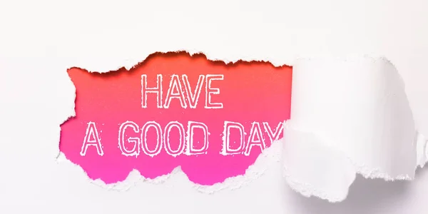Textschild Mit Haben Sie Einen Guten Tag Konzeptfoto Schöne Geste — Stockfoto