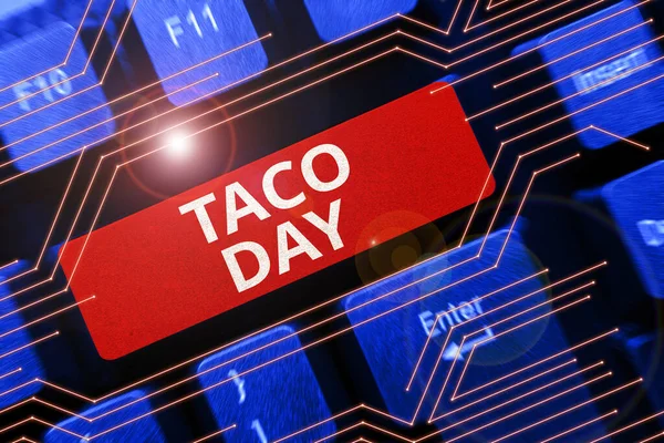Legenda Texto Apresentando Dia Taco Dia Comemorativo Visão Geral Negócios — Fotografia de Stock