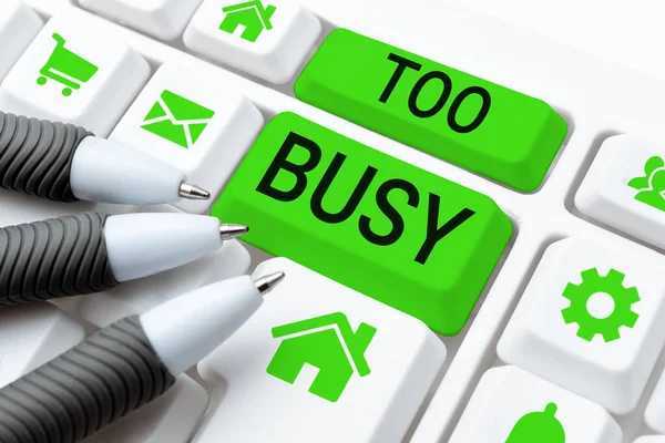 Text Showing Inspiration Too Busy Business Approach Time Relax Idle — Stock Photo, Image
