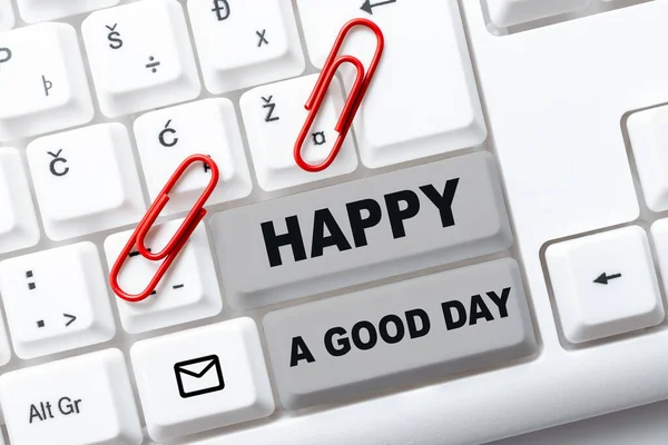 Señal Mostrando Feliz Buen Día Negocios Escaparate Los Mejores Deseos —  Fotos de Stock