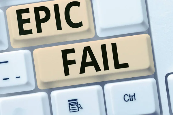 Señal Escritura Mano Epic Fail Word Escrito Error Espectacularmente Vergonzoso —  Fotos de Stock