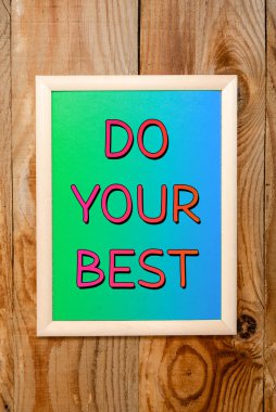 Kavramsal gösterim, hedeflerinize ulaşmak için elinizden geleni yapın, iş konseptini cesaretlendirin.