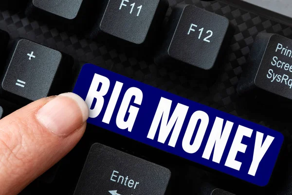 Sign Displaying Big Money Concept Meaning Pertaining Lot Ernings Job — Stockfoto