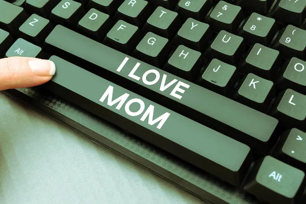 Text Sign Showing Love Mom Business Concept Good Feelings Mother — стоковое фото