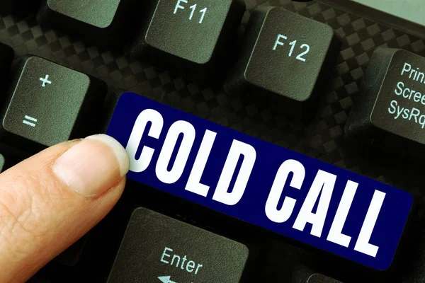 Handskrift Tecken Cold Call Business Approach Obeställt Samtal Från Någon — Stockfoto