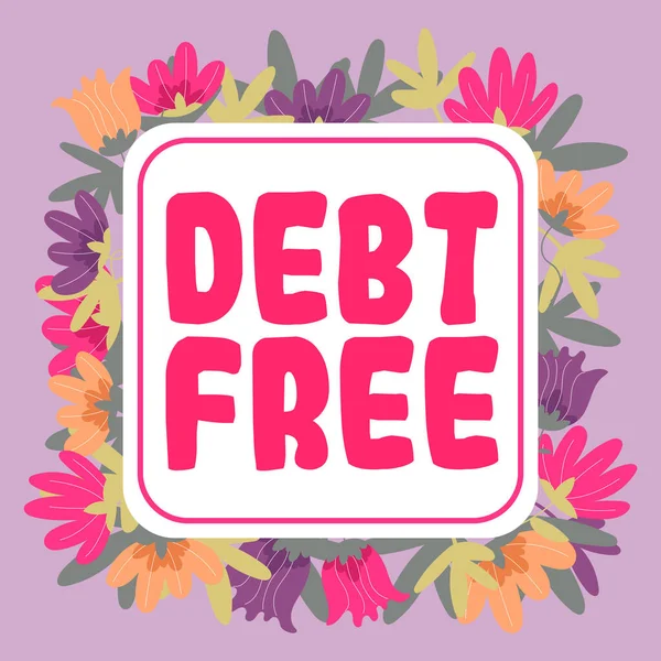 Inspiration Showing Sign Debt Free Word Financial Freedom Owing Any — 图库照片