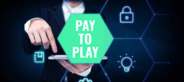 Schilder Die Pay Play Anzeigen Geschäftsübersicht Geben Sie Geld Für — Stockfoto