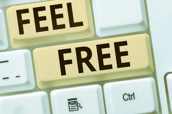 Tekst Pisma Ręcznego Feel Free Business Showcase Nie Wahaj Się — Zdjęcie stockowe