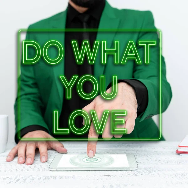 Teksten Weergeven What You Love Business Idee Maak Leuke Dingen — Stockfoto