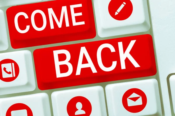 Legenda Texto Apresentação Come Back Business Idea Asking Person Return — Fotografia de Stock