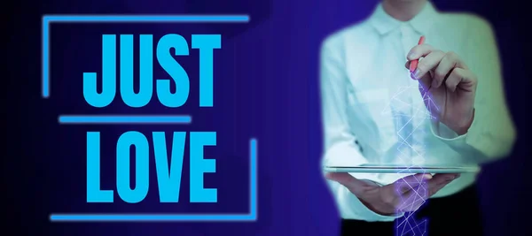 Znak Tekstowy Pokazujący Just Love Biznes Showcase Jest Zainteresowany Fizycznie — Zdjęcie stockowe