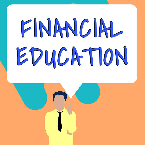 Inspiration showing sign Financial Education, Business showcase Understanding Monetary areas like Finance and Investing
