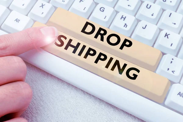 Assinar Exibindo Drop Shipping Conceito Que Significa Enviar Mercadorias Fabricante — Fotografia de Stock