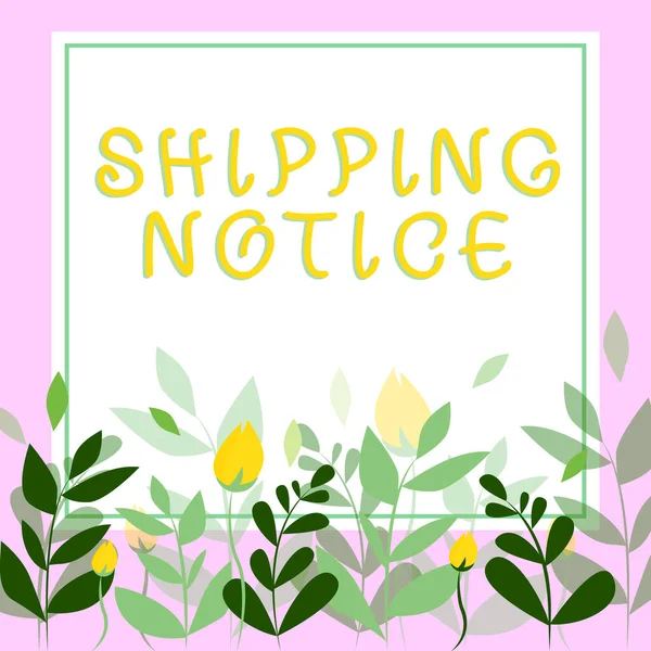 Text Zeigt Inspiration Shipping Notice Konzeptionelle Foto Schiffe Kollektiv Betrachtet — Stockfoto