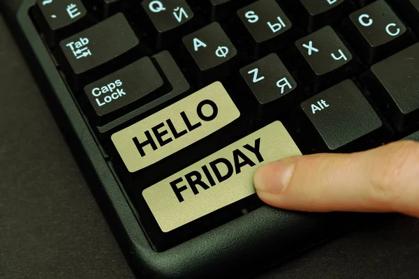 Text Sign Showing Hello Friday Internet Concept Greetings Fridays Because — Stock Photo, Image