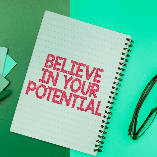 Sign Displaying Believe Your Potential Business Concept Have Self Confidence — Stok fotoğraf
