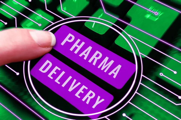 Inspiration Zeigt Zeichen Pharma Delivery Word Für Die Zusendung Ihrer — Stockfoto