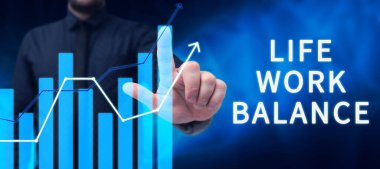 Writing displaying text Life Work Balance, Business concept stability person needs between his job and personal time