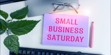 Writing displaying text Small Business Saturday, Conceptual photo American shopping holiday held during the Saturday