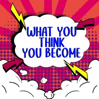 Conceptual caption What You Think You Become, Internet Concept being successful and positive in life require good thoughts clipart