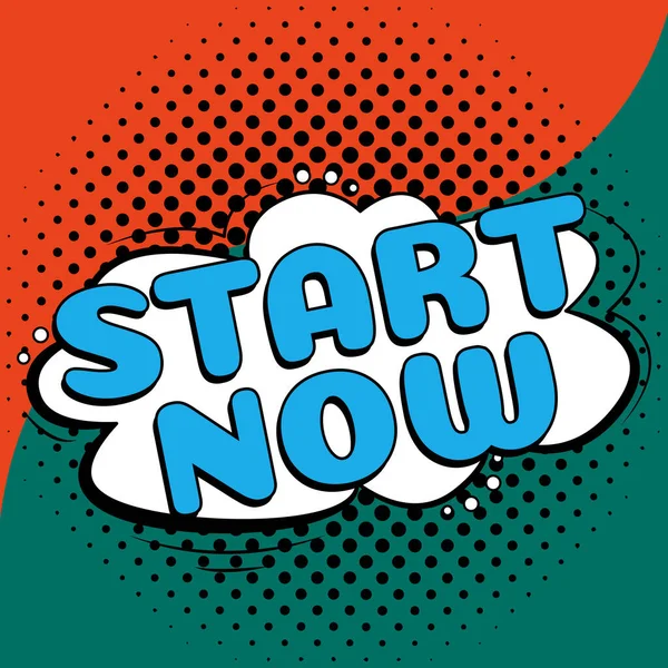 Text Sign Showing Start Now Concept Meaning Hesitate Get Working — 스톡 사진