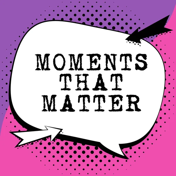 Text Sign Showing Moments Matter Concept Meaning Meaningful Positive Happy — ストック写真