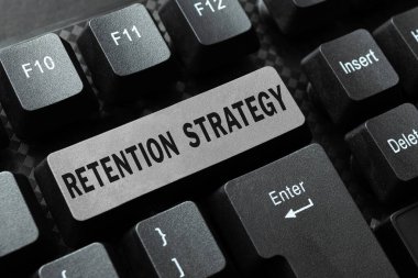 Hand writing sign Retention Strategy, Word for activities to reduce employee turnover and attrition