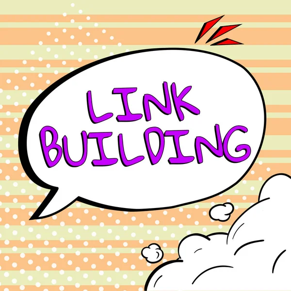 Text sign showing Link Building, Business approach SEO Term Exchange Links Acquire Hyperlinks Indexed